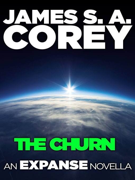 Title details for The Churn by James S. A. Corey - Available